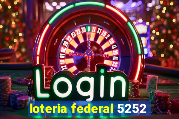 loteria federal 5252